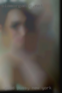 Good pussy no good as we have enjoy New York.